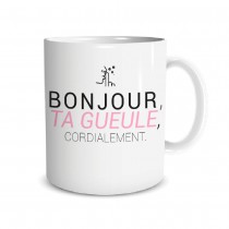 MUG HUMORISTIQUE BONJOUR, TA GUEULE