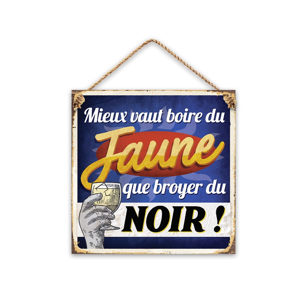 PLAQUE MÉTAL DÉCORATIVE BOIRE DU JAUNE 20CM BLEU